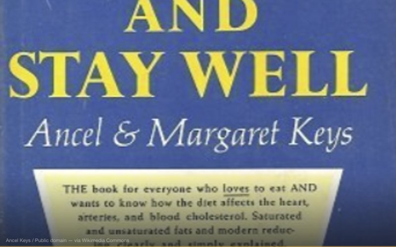 Front cover of Eat Well Stay Well, published in 1963. — related to Sugar Industry Heart Disease Cover-Up